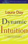 Dynamic Intuition: Creating a Joyous and Successful Life