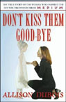 Don't Kiss Them Good-Bye