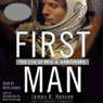 First Man: The Life of Neil A. Armstrong