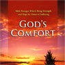 God's Comfort: Bible Passages Which Bring Strength and Hope in Times of Suffering