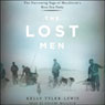 The Lost Men: The Horrowing Saga of Shackleton's Ross Sea Party