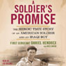 A Soldier's Promise: The Heroic True Story of an American Soldier and an Iraqi Boy