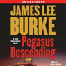 Pegasus Descending: A Dave Robicheaux Novel