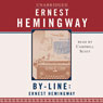 By-Line Ernest Hemingway: Selected Articles and Dispatches of Four Decades