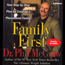 Family First: Your Step-By-Step Plan for Creating a Phenomenal Family