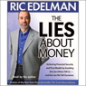 The Lies About Money: Achieving Financial Security and True Wealth