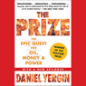 The Prize: The Epic Quest for Oil, Money & Power