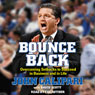 Bounce Back: Overcoming Setbacks to Succeed in Business and in Life