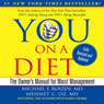 YOU: On a Diet: Revised Edition: The Owner's Manual for Waist Management