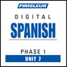 Spanish Phase 1, Unit 07: Learn to Speak and Understand Spanish with Pimsleur Language Programs