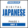 Japanese Phase 1, Unit 02: Learn to Speak and Understand Japanese with Pimsleur Language Programs