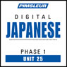 Japanese Phase 1, Unit 25: Learn to Speak and Understand Japanese with Pimsleur Language Programs