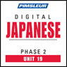 Japanese Phase 2, Unit 19: Learn to Speak and Understand Japanese with Pimsleur Language Programs