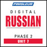 Russian Phase 2, Unit 07: Learn to Speak and Understand Russian with Pimsleur Language Programs