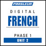 French Phase 1, Unit 02: Learn to Speak and Understand French with Pimsleur Language Programs