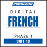 French Phase 1, Unit 13: Learn to Speak and Understand French with Pimsleur Language Programs