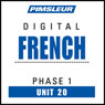 French Phase 1, Unit 20: Learn to Speak and Understand French with Pimsleur Language Programs