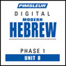 Hebrew Phase 1, Unit 08: Learn to Speak and Understand Hebrew with Pimsleur Language Programs