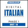 Italian Phase 1, Unit 18: Learn to Speak and Understand Italian with Pimsleur Language Programs