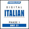 Italian Phase 1, Unit 27: Learn to Speak and Understand Italian with Pimsleur Language Programs