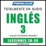 ESL Spanish Phase 3, Unit 26-30: Learn to Speak and Understand English as a Second Language with Pimsleur Language Programs