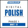 Polish Phase 1, Unit 17: Learn to Speak and Understand Polish with Pimsleur Language Programs