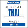 Thai Phase 1, Unit 11: Learn to Speak and Understand Thai with Pimsleur Language Programs