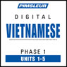 Vietnamese Phase 1, Unit 01-05: Learn to Speak and Understand Vietnamese with Pimsleur Language Programs