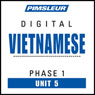 Vietnamese Phase 1, Unit 05: Learn to Speak and Understand Vietnamese with Pimsleur Language Programs