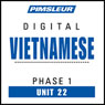 Vietnamese Phase 1, Unit 22: Learn to Speak and Understand Vietnamese with Pimsleur Language Programs