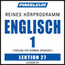 ESL German Phase 1, Unit 27: Learn to Speak and Understand English as a Second Language with Pimsleur Language Programs