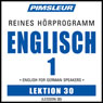 ESL German Phase 1, Unit 30: Learn to Speak and Understand English as a Second Language with Pimsleur Language Programs