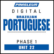 ESL Port (Braz) Phase 1, Unit 22: Learn to Speak and Understand English as a Second Language with Pimsleur Language Programs