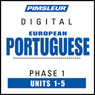 Port (Euro) Phase 1, Unit 01-05: Learn to Speak and Understand Portuguese (European) with Pimsleur Language Programs