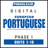 Port (Euro) Phase 1, Units 1-10: Learn to Speak and Understand Portuguese (European) with Pimsleur Language Programs