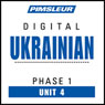 Ukrainian Phase 1, Unit 04: Learn to Speak and Understand Ukrainian with Pimsleur Language Programs