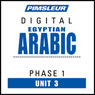 Arabic (Egy) Phase 1, Unit 03: Learn to Speak and Understand Egyptian Arabic with Pimsleur Language Programs