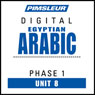 Arabic (Egy) Phase 1, Unit 08: Learn to Speak and Understand Egyptian Arabic with Pimsleur Language Programs