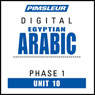 Arabic (Egy) Phase 1, Unit 10: Learn to Speak and Understand Egyptian Arabic with Pimsleur Language Programs