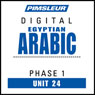 Arabic (Egy) Phase 1, Unit 24: Learn to Speak and Understand Egyptian Arabic with Pimsleur Language Programs