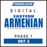 Armenian (East) Phase 1, Unit 03: Learn to Speak and Understand Eastern Armenian with Pimsleur Language Programs