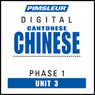 Chinese (Can) Phase 1, Unit 03: Learn to Speak and Understand Cantonese Chinese with Pimsleur Language Programs