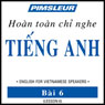 ESL Vietnamese Phase 1, Unit 06: Learn to Speak and Understand English as a Second Language with Pimsleur Language Programs