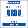 Urdu Phase 1, Unit 10: Learn to Speak and Understand Urdu with Pimsleur Language Programs