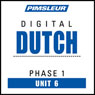 Dutch Phase 1, Unit 06: Learn to Speak and Understand Dutch with Pimsleur Language Programs