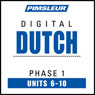 Dutch Phase 1, Unit 06-10: Learn to Speak and Understand Dutch with Pimsleur Language Programs