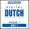 Dutch Phase 1, Unit 07: Learn to Speak and Understand Dutch with Pimsleur Language Programs