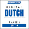 Dutch Phase 1, Unit 09: Learn to Speak and Understand Dutch with Pimsleur Language Programs