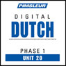 Dutch Phase 1, Unit 20: Learn to Speak and Understand Dutch with Pimsleur Language Programs