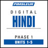 Hindi Phase 1, Unit 01-05: Learn to Speak and Understand Hindi with Pimsleur Language Programs